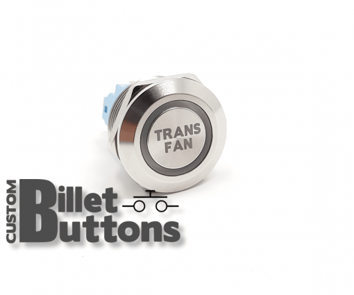 TRANS FAN 22mm Custom Billet Buttons