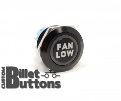 FAN LOW 22mm Laser Etched Billet Buttons