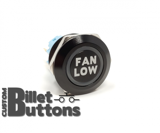 FAN LOW 22mm Laser Etched Billet Buttons