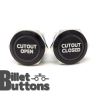 CUTOUT OPEN CLOSED 25mm Custom Billet Buttons